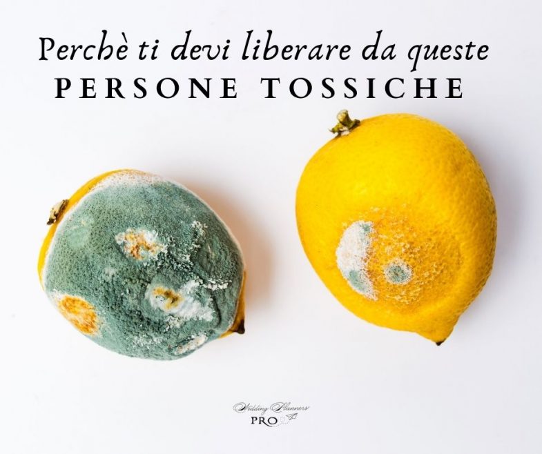 Perchè ti devi liberare da queste persone tossiche