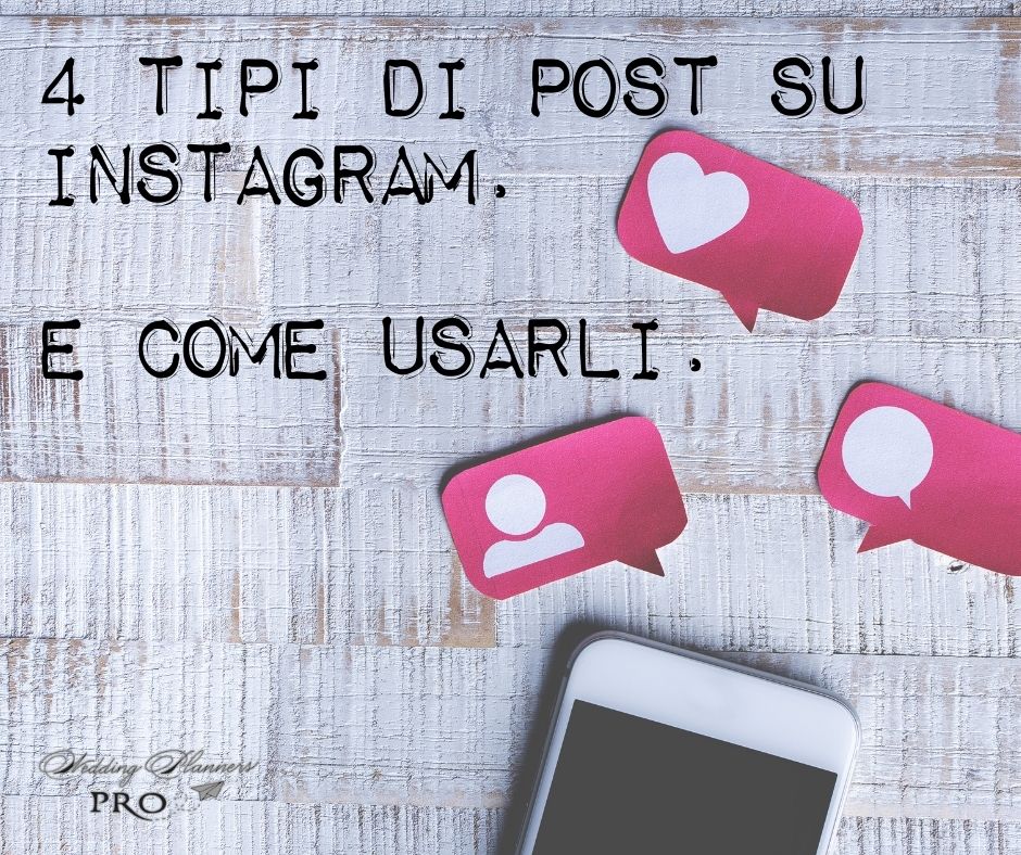 4 Tipi di Post su Instagram e come usarli.