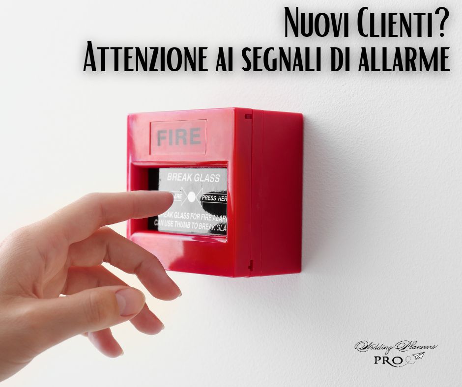 I principali segnali d’allarme da non ignorare quando scegli i tuoi clienti