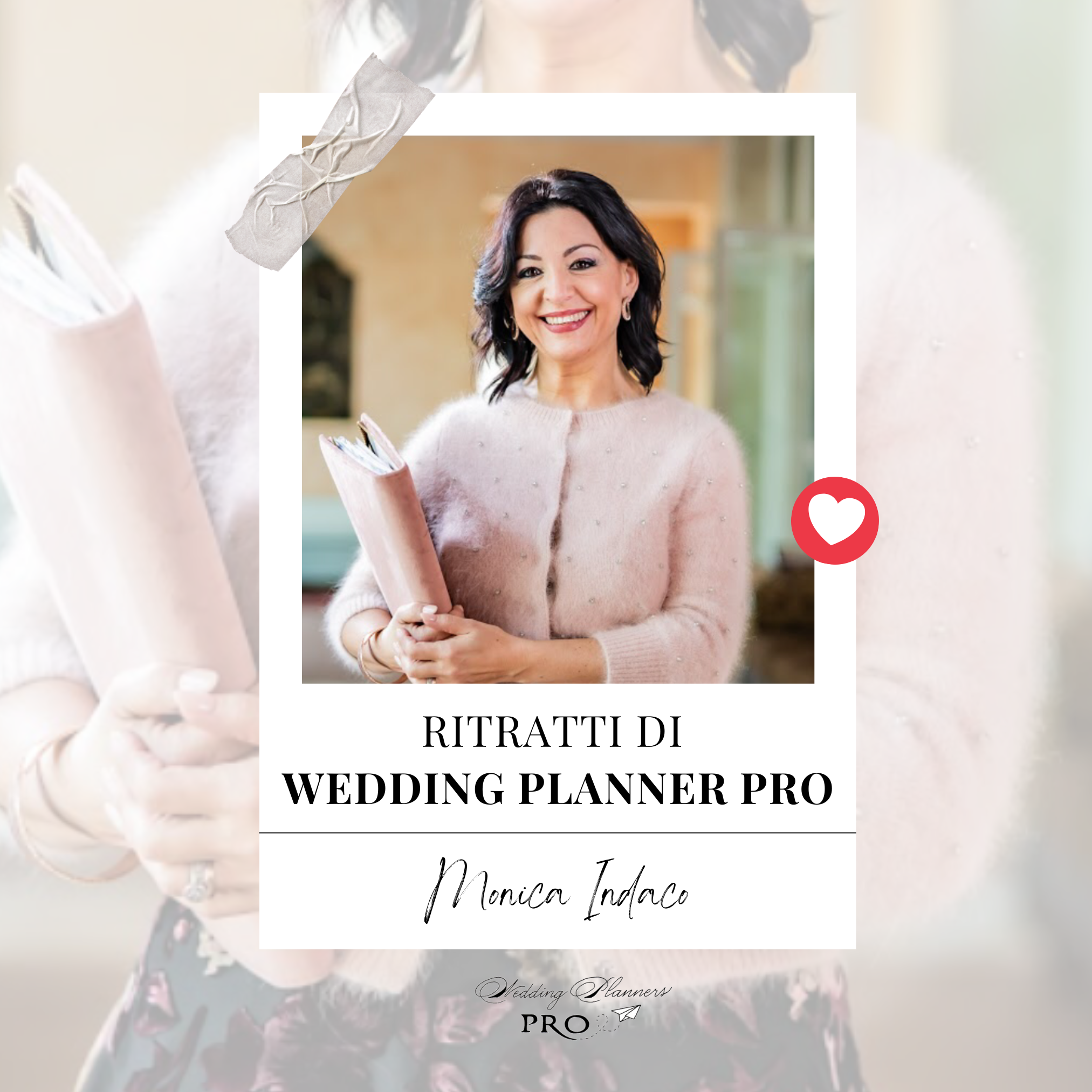 Wedding Planning ed emozioni sensoriali: il percorso di Monica Indaco con Wedding Planners Pro